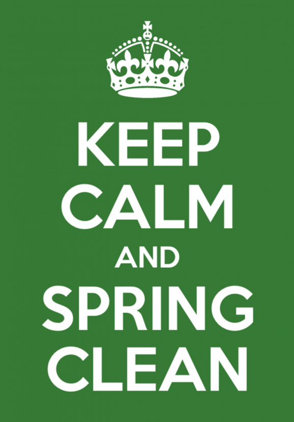 A green poster reading 'Keep Calm and Spring Clean.'